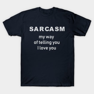 Sarcasm T-Shirt